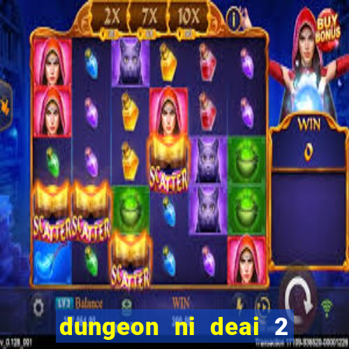 dungeon ni deai 2 temporada dublado data de lançamento